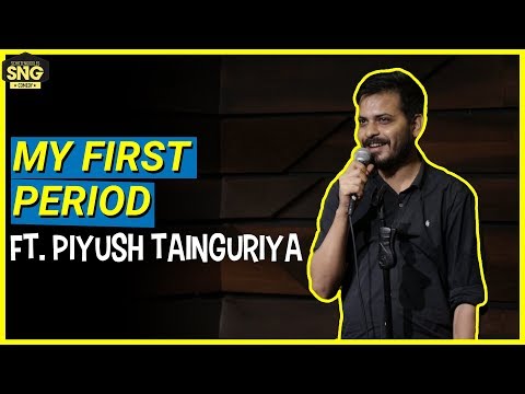 Stand-Up Comedy: My First Period Ft. Piyush Tainguriya | SnG: Comedy thumbnail