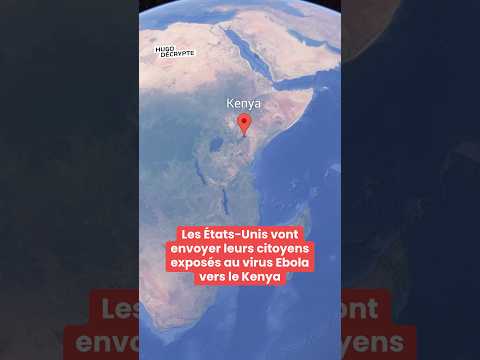 Les États-Unis vont envoyer leurs citoyens exposés au virus Ebola vers le Kenya thumbnail