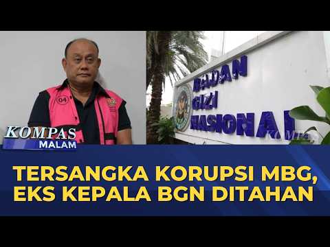 Tersangka Korupsi MBG, Eks Kepala BGN Dadan Hindayana Ditahan | KOMPAS MALAM thumbnail