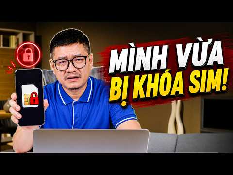 Mình vừa bị khóa sim, anh em cận thận đừng chủ quan! thumbnail