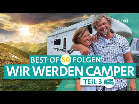 Best of Wir werden Camper: Unglaublich, aber wahr und Camping Anno dazumal! | Folge 3/4 | ARD Reisen thumbnail