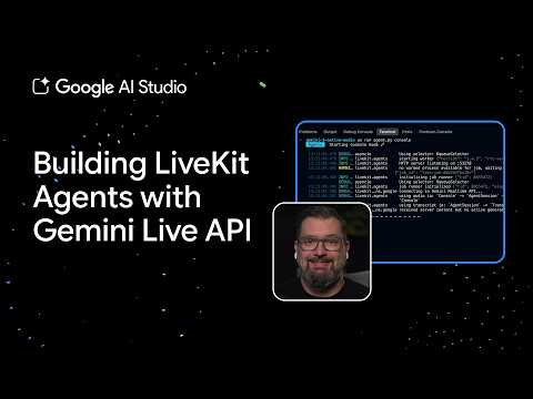 Building LiveKit Agents with Gemini Live API thumbnail