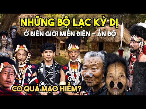 LỌT VÀO BỘ TỘC SĂN ĐẦU NGƯỜI GIÁP BIÊN GIỚI MYANMAR | KỲ THÚ ẤN ĐỘ 1 thumbnail