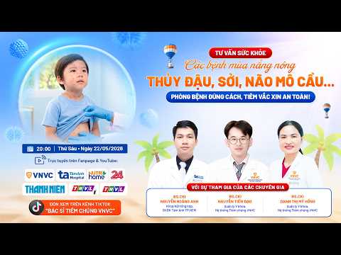 ?TVSK: Các bệnh mùa nắng nóng: Thủy đậu, sởi, não mô cầu... - Phòng bệnh đúng cách thumbnail