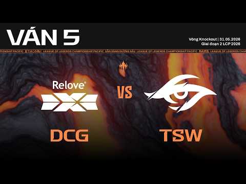 DCG vs TSW | Ván 5 | Vòng Knockout Giai Đoạn 2 LCP 2026 thumbnail