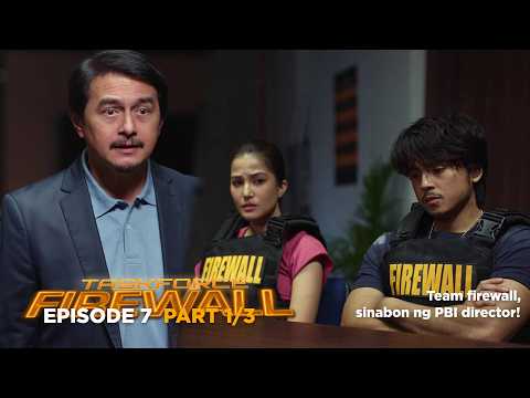 Taskforce Firewall: Team firewall, sinabon ng PBI director! (Episode 7 - Part 1/3) thumbnail