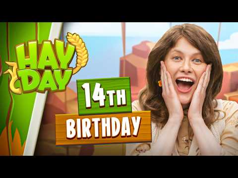 Let's celebrate Hay Day's 14th Birthday! thumbnail