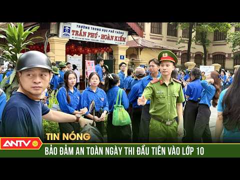 Công an Hà Nội bảo đảm an toàn ngày thi đầu tiên vào lớp 10 | ANTV thumbnail
