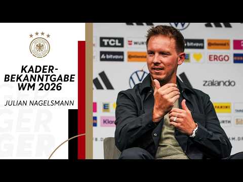 Kaderbekanntgabe der Nationalmannschaft mit Julian Nagelsmann | Weltmeisterschaft 2026 thumbnail