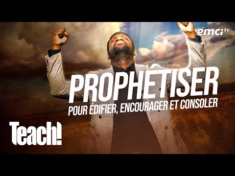 Prophétiser pour édifier, encourager et consoler - Teach! - Athoms Mbuma thumbnail