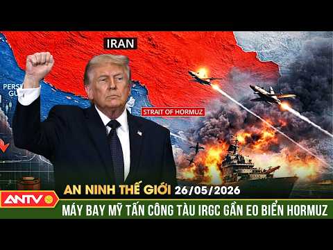 Mỹ tấn công tàu và trận địa tên lửa Iran, nổ lớn gần eo biển Hormuz | An ninh Thế giới ngày 26/5 thumbnail
