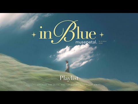 [Playlist] Feel like flying under the blue sky ☁️ in Blue | K indie R&B thumbnail