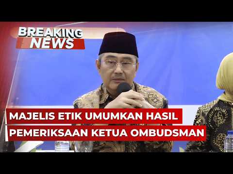 🔴LIVE - Konpers Majelis Etik Hasil Pemeriksaan Ketua Ombudsman Hery Susanto thumbnail
