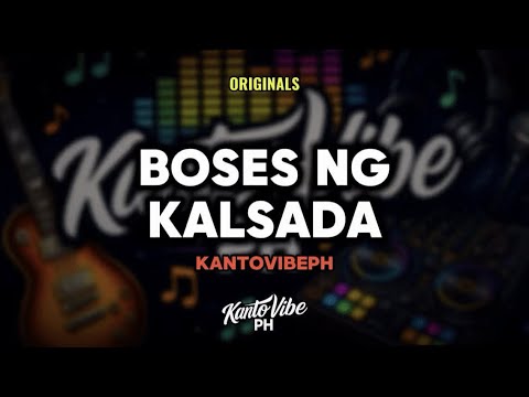 BOSES NG KALSADA (Original Song) – KantoVibe PH thumbnail