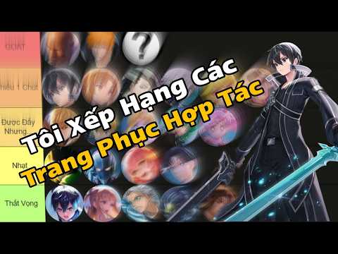 Tôi Xếp Hạng Các Trang Phục Hợp Tác Trong Liên Quân thumbnail
