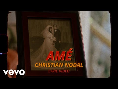 Christian Nodal - Amé (Lyric Video) thumbnail
