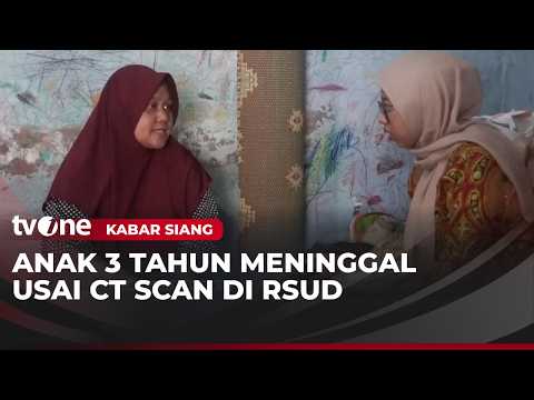 Balita Meninggal Usai Jalani CT Scan di RSUD Prambanan | Kabar Siang thumbnail