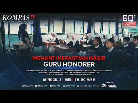 LIVE - Menanti Kepastian Nasib Guru Honorer | 60' SPECIAL REPORT thumbnail