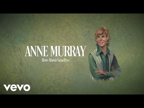 Anne Murray - How About Goodbye (Visualizer) thumbnail