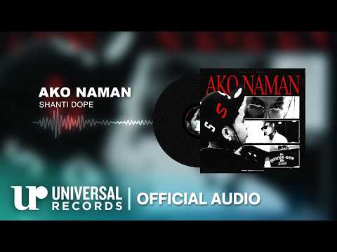 Shanti Dope - Ako Naman (Official Audio Clip) thumbnail