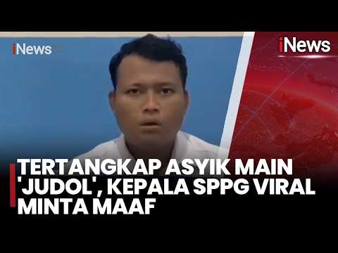 Tertangkap Asyik Main 'Judol', Kepala SPPG Viral Minta Maaf | iNews Malam 28/5 thumbnail