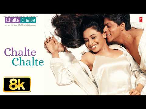 Chalte Chalte Title Song - 8K Video | Shah Rukh Khan | Rani Mukherjee | Abhijeet, Alka Yagnik thumbnail