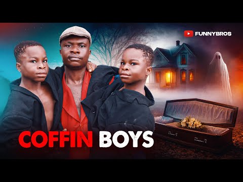 COFFIN BOYS ??? (FUNNYBROS Ft WAHALA TWINS)  thumbnail