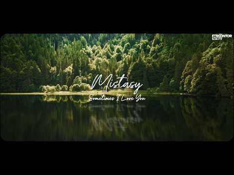 Mistasy - Sometimes I Love You thumbnail