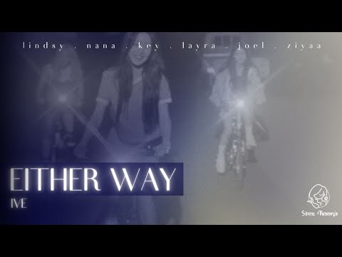 EITHER WAY @IVEstarship @STARSHIP_official COVER BY GIRLS PROJECT. thumbnail