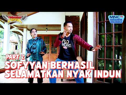 Sofyan berusaha selamatkan Nyak Hindun  | TENDANGAN GARUDA | EPS 64 - Part 2 thumbnail