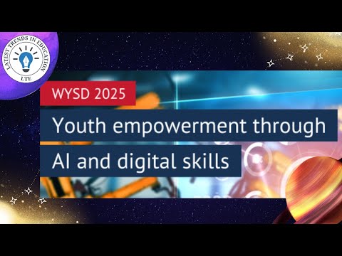 World Youth Skills Day: WYSD 2025 : “Youth Empowerment Through AI and Digital Skills" thumbnail