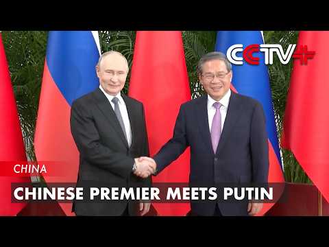Chinese Premier Meets Putin thumbnail