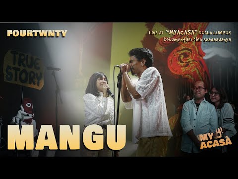 Fourtwnty Ft. Charita Utami - Mangu (MYACASA Concert Version - Kuala Lumpur, Malaysia) thumbnail