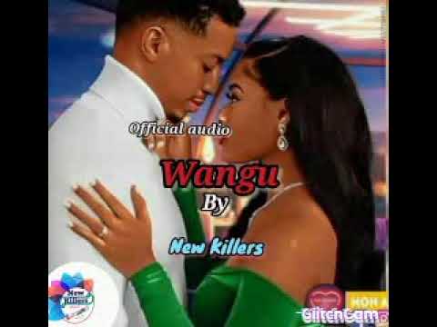 NEW KILLERS (Wangu Officiel Audio) thumbnail