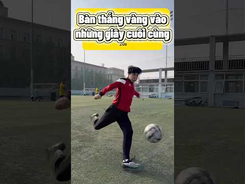 Không gì quý hơn bàn thằng vào những phút cuối giờ thumbnail