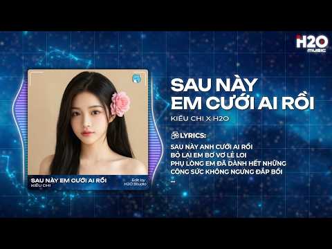 Sau Này Em Cưới Ai Rồi Remix (Bản Peak) - Kiều Chi Cover x SS - Sau Này Anh Cưới Ai Rồi Remix TikTok thumbnail