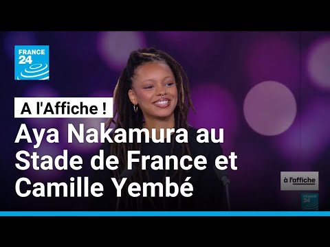 Temps forts des concerts d’Aya Nakamura au stade de France et la chanteuse Camille Yembé thumbnail