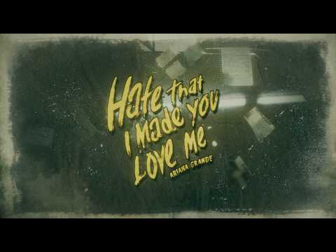 Ariana Grande - hate that i made you love me (official lyric video) thumbnail