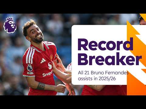 Record BREAKER! All 21 Bruno Fernandes assists in 2025/26 thumbnail
