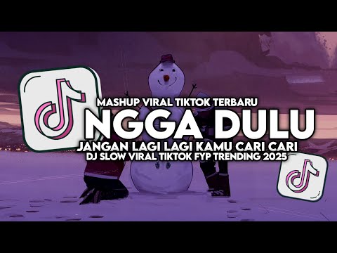 DJ NGGAK DULU - JANGAN LAGI LAGI KAMU CARI CARI SLOW VIRAL TIKTOK FULL SONG MAMAN FVNDY 2025 thumbnail