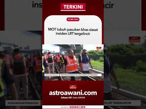MOT tubuh pasukan khas siasat insiden LRT tergelincir thumbnail