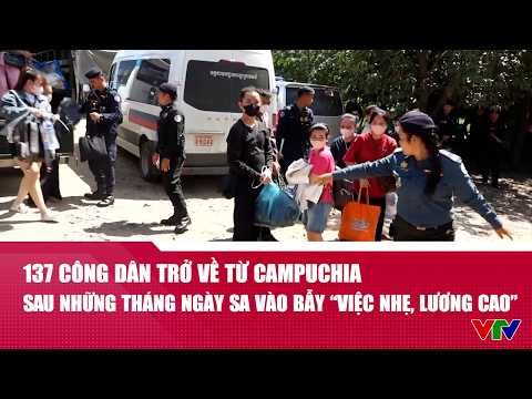 137 công dân trở về từ Campuchia sau những tháng ngày sa vào bẫy ‘việc nhẹ, lương cao’ | VTV24 thumbnail