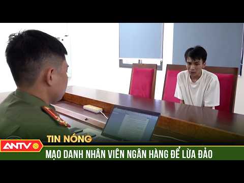 Hé lộ chiêu trò giả nhân viên ngân hàng để lừa đảo chiếm đoạt tài sản | ANTV thumbnail