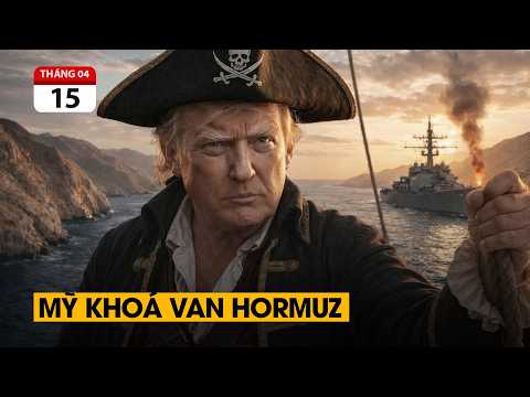Ông Trump khóa Hormuz. Iran mất 435 triệu USD/ngày. Trung Quốc đứng ngồi không yên. thumbnail