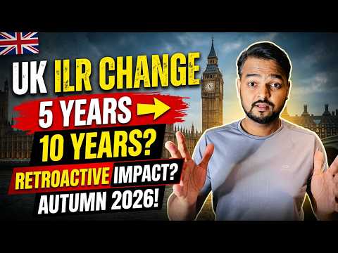 UK ILR Rule Change 2026 Explained | 5 Years to 10 Years? Retroactive Impact on Skilled Workers thumbnail