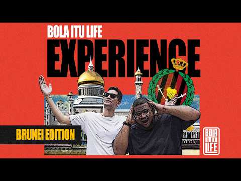 Apa maksud bola sepak di Brunei? ?? | Bola Itu Life Experience thumbnail