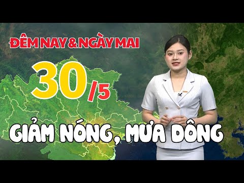 Dự báo thời tiết đêm nay và ngày mai 30/5 | Dự báo thời tiết mới nhất hôm nay | Báo Nhân Dân thumbnail