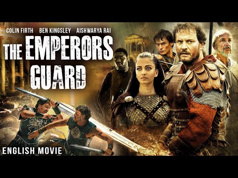 THE EMPERORS GUARD - Hollywood Movie | Colin Firth, Aishwarya Rai, Ben Kingsley Action English Movie thumbnail