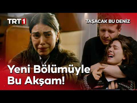 Taşacak Bu Deniz Yeni Bölümüyle Bu Akşam TRT 1'de! @tasacakbudeniztrt thumbnail