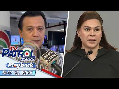 TV Patrol Weekend Playback | May 30, 2026 thumbnail